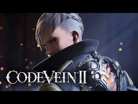 CODE VEIN II — Announcement Trailer